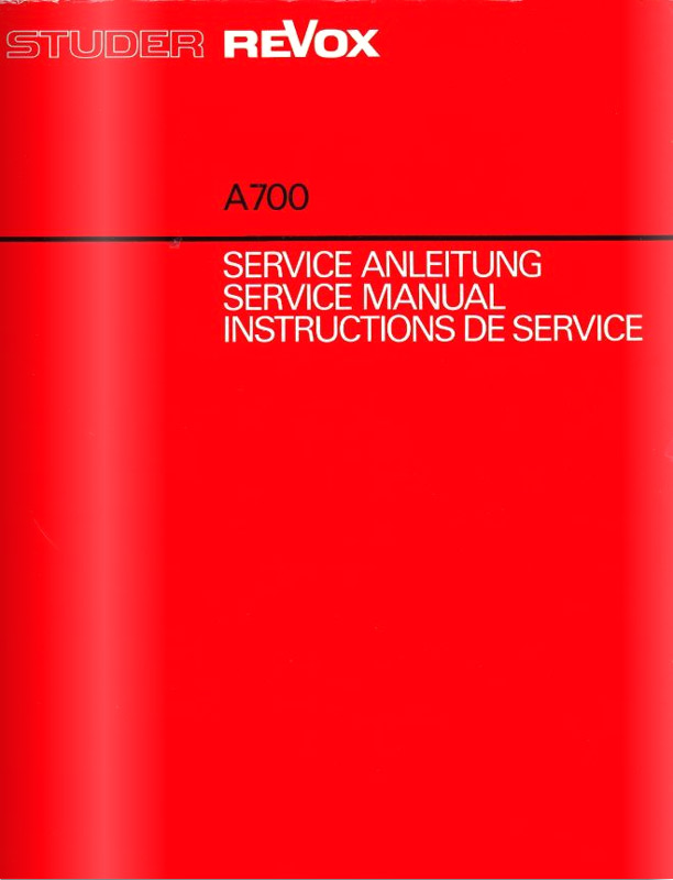 ReVox A700 – Serviceanleitung (DE/EN/FR)